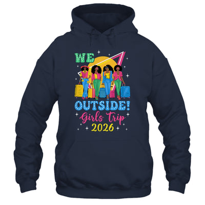 We Outside Girls Trip 2026 Afro Girls Black Women Together Shirt & Tank Top | teecentury