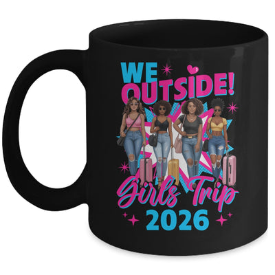 We Outside Girls Trip 2026 Afro Girls Black Womens Together Mug | teecentury