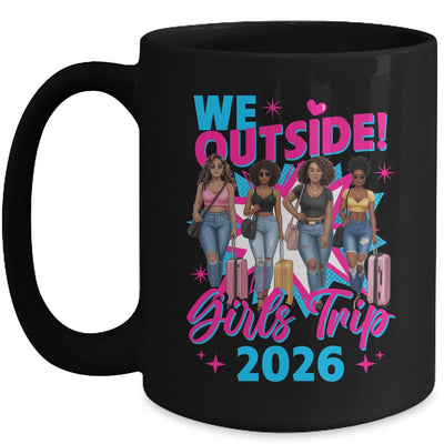 We Outside Girls Trip 2026 Afro Girls Black Womens Together Mug | teecentury
