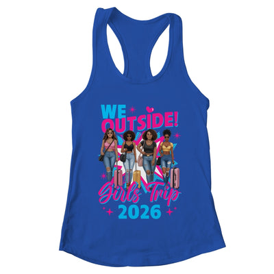We Outside Girls Trip 2026 Afro Girls Black Womens Together Shirt & Tank Top | teecentury