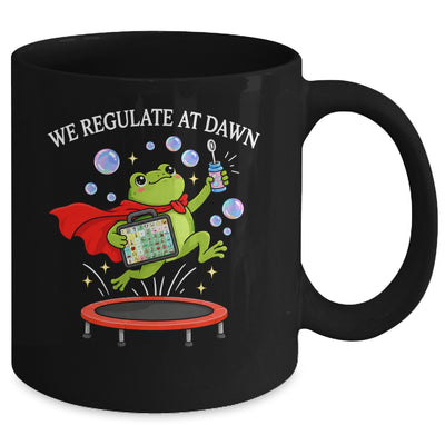We Regulate At Dawn Frog Inclusion Neurodiversity Sped Team Mug | teecentury