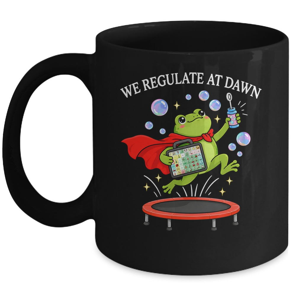 We Regulate At Dawn Frog Inclusion Neurodiversity Sped Team Mug | teecentury