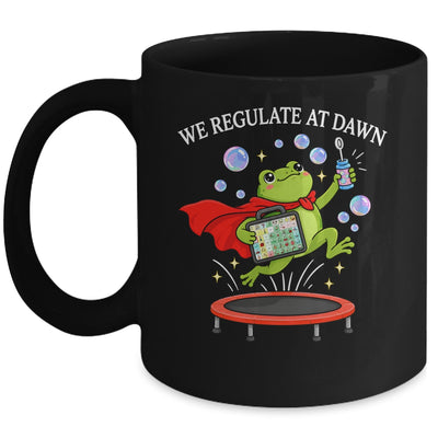 We Regulate At Dawn Frog Inclusion Neurodiversity Sped Team Mug | teecentury