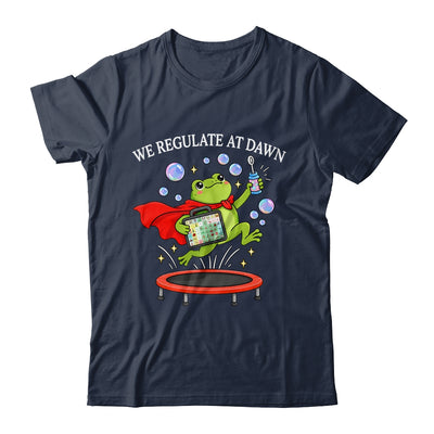 We Regulate At Dawn Frog Inclusion Neurodiversity Sped Team Shirt & Hoodie | teecentury