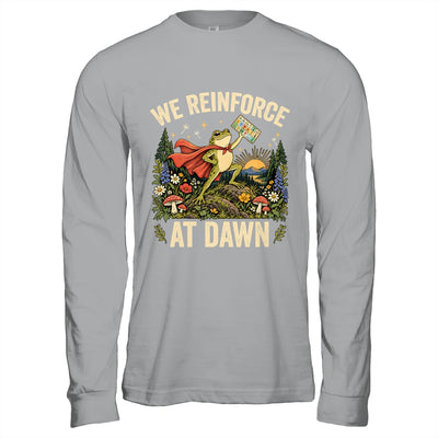 We Reinforce At Dawn Frog Special Education ABA Behavior Shirt & Hoodie | teecentury