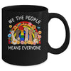 We The People Means Everyone LGBT LGBTQ Equality Equal Right Mug | teecentury