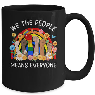 We The People Means Everyone LGBT LGBTQ Equality Equal Right Mug | teecentury