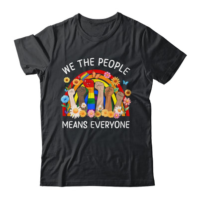 We The People Means Everyone LGBT LGBTQ Equality Equal Right Shirt & Hoodie | teecentury