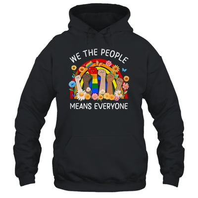 We The People Means Everyone LGBT LGBTQ Equality Equal Right Shirt & Hoodie | teecentury