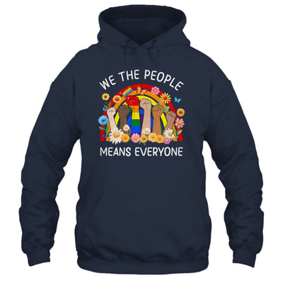 We The People Means Everyone LGBT LGBTQ Equality Equal Right Shirt & Hoodie | teecentury