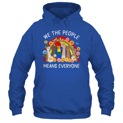 We The People Means Everyone LGBT LGBTQ Equality Equal Right Shirt & Hoodie | teecentury