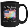 We The People Means Everyone Rainbow LGBT Gay Lesbian Pride Mug | teecentury