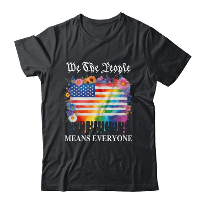 We The People Means Everyone Rainbow LGBT Gay Lesbian Pride Shirt & Hoodie | teecentury
