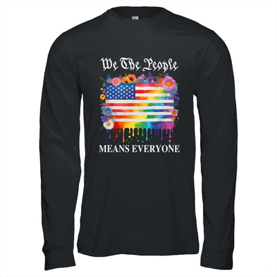 We The People Means Everyone Rainbow LGBT Gay Lesbian Pride Shirt & Hoodie | teecentury
