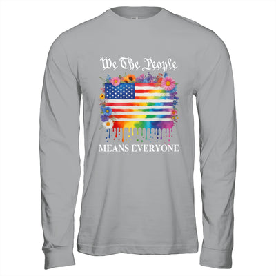 We The People Means Everyone Rainbow LGBT Gay Lesbian Pride Shirt & Hoodie | teecentury