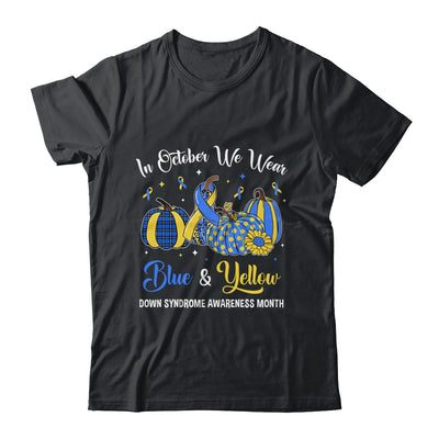 We Wear Yellow And Blue Pumpkins For Down Syndrome Shirt & Hoodie | teecentury