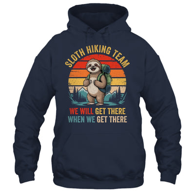 We Will Get There Sloth Hiker Funny Hiking Team Men Women Shirt & Tank Top | teecentury