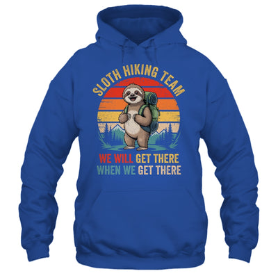 We Will Get There Sloth Hiker Funny Hiking Team Men Women Shirt & Tank Top | teecentury