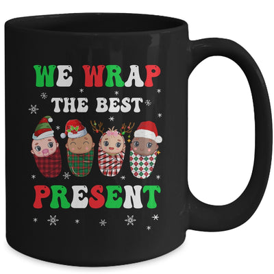 We Wrap The Best Presents L&D NICU Mother Baby Nurse Xmas Mug | teecentury