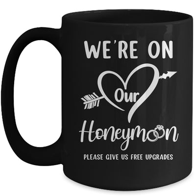 We're On Our Honeymoon Funny Couples New Husband Wife Mug | teecentury