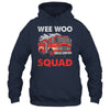 Wee Woo Squad Funny Firefighter Fire Truck Fireman Men Women Shirt & Hoodie | teecentury