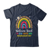 Welcome Back I'm Glad You're Here School Secretary Rainbown Shirt & Hoodie | teecentury