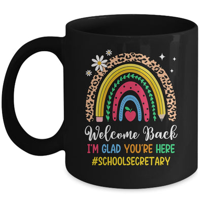 Welcome Back I'm Glad You're Here School Secretary Rainbown Mug | teecentury
