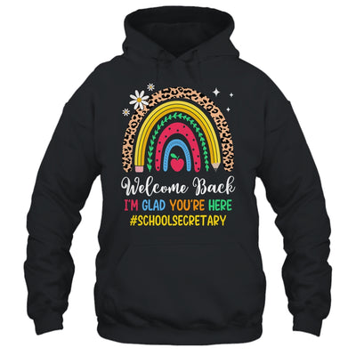 Welcome Back I'm Glad You're Here School Secretary Rainbown Shirt & Hoodie | teecentury