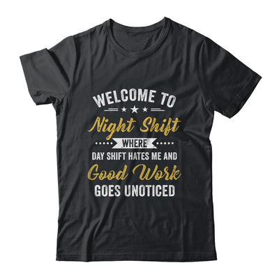 Welcome To Night Shift Funny Professional Workers For Men Shirt & Hoodie | teecentury