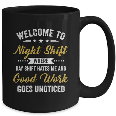 Welcome To Night Shift Funny Professional Workers For Men Mug | teecentury