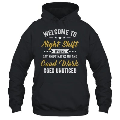 Welcome To Night Shift Funny Professional Workers For Men Shirt & Hoodie | teecentury