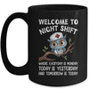 Welcome To Night Shift Where Everyday Is Monday Owl Nurse Mug | teecentury