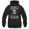 Welcome To Night Shift Where Everyday Is Monday Owl Nurse Shirt & Hoodie | teecentury