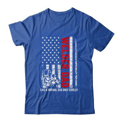 Welder Dad Like A Normal Dad Only Cooler USA Flag Welding Shirt & Hoodie | teecentury