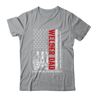 Welder Dad Like A Normal Dad Only Cooler USA Flag Welding Shirt & Hoodie | teecentury