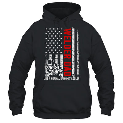 Welder Dad Like A Normal Dad Only Cooler USA Flag Welding Shirt & Hoodie | teecentury