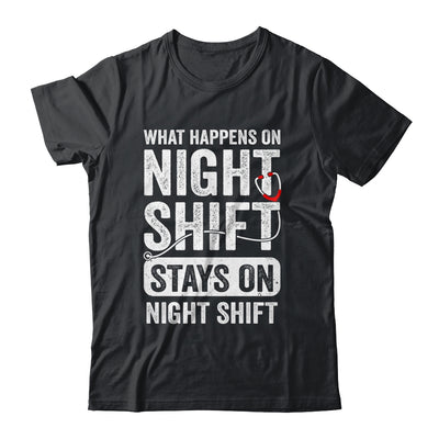 What Happens On Night Shift Funny Nurse Nursing Doctor Shirt & Hoodie | teecentury