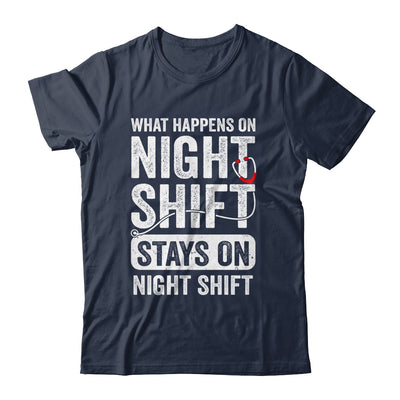 What Happens On Night Shift Funny Nurse Nursing Doctor Shirt & Hoodie | teecentury