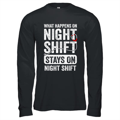 What Happens On Night Shift Funny Nurse Nursing Doctor Shirt & Hoodie | teecentury