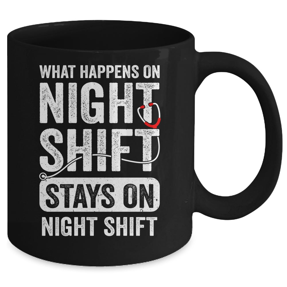 What Happens On Night Shift Funny Nurse Nursing Doctor Mug | teecentury