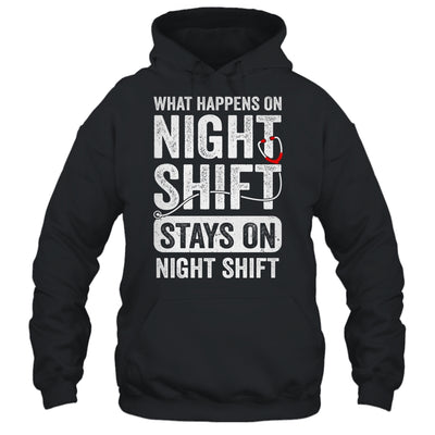 What Happens On Night Shift Funny Nurse Nursing Doctor Shirt & Hoodie | teecentury