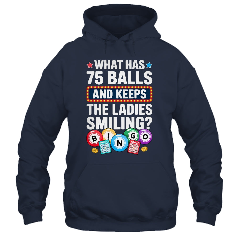 What Has 75 Balls And Keeps The Ladies Smiling Bingo Lover Shirt & Tank Top | teecentury