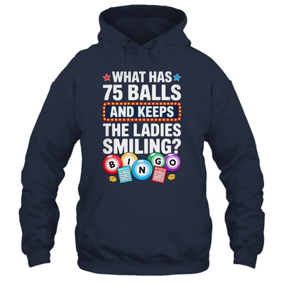 What Has 75 Balls And Keeps The Ladies Smiling Bingo Lover Shirt & Tank Top | teecentury