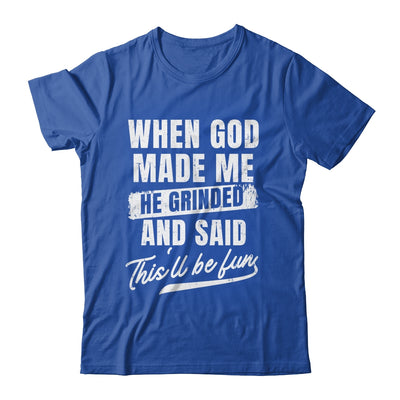 When God Made Me He Said This'll Be Fun Religious Christian Shirt & Tank Top | teecentury
