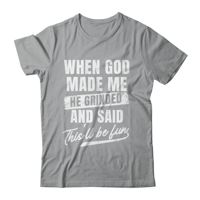 When God Made Me He Said This'll Be Fun Religious Christian Shirt & Tank Top | teecentury
