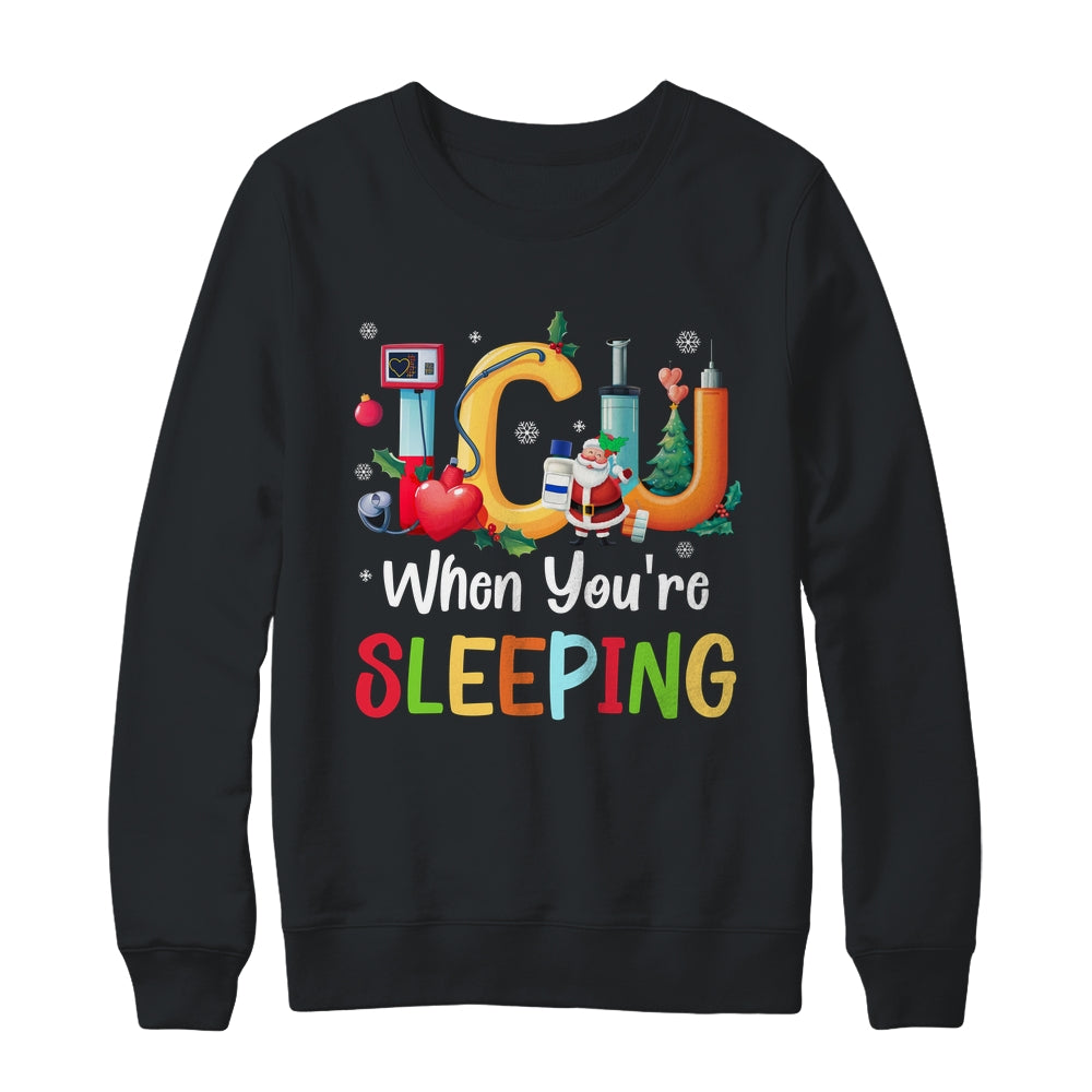 When You're Sleeping Funny ICU Nurse Christmas Santa Xmas Shirt & Sweatshirt | teecentury