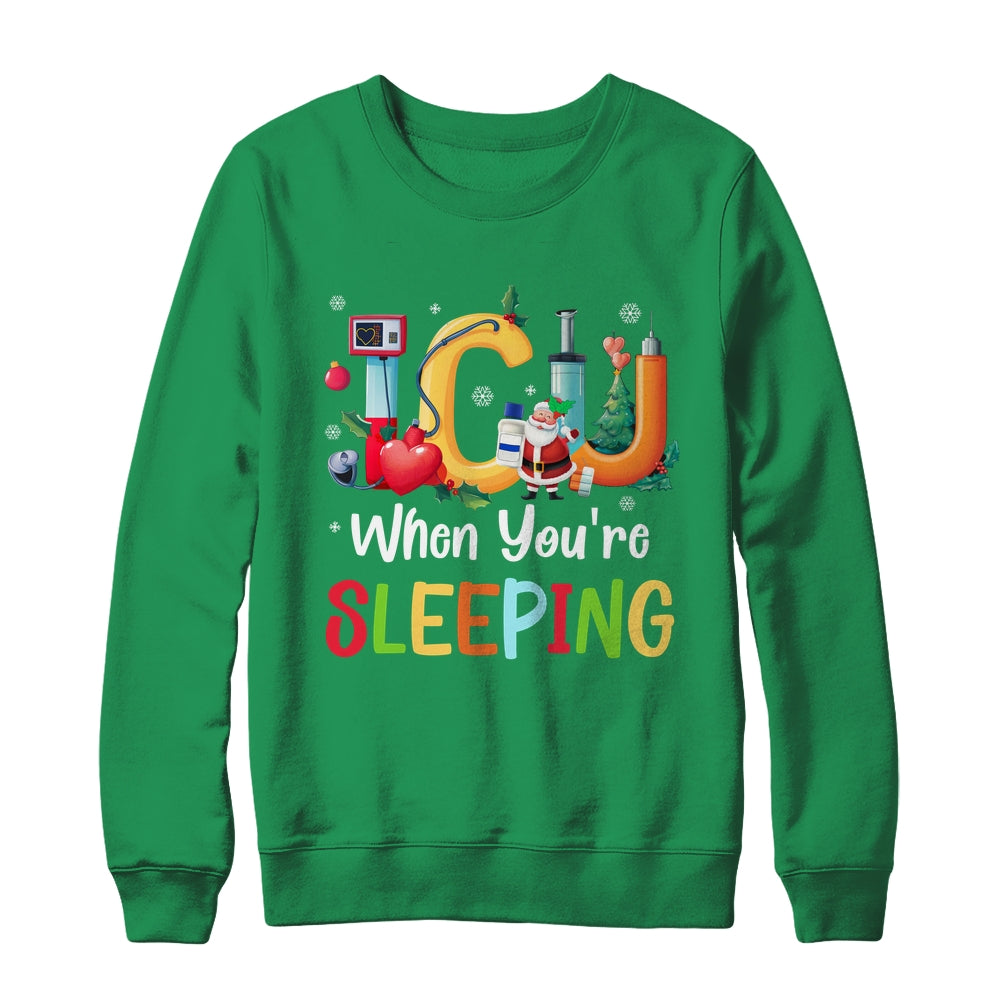 When You're Sleeping Funny ICU Nurse Christmas Santa Xmas Shirt & Sweatshirt | teecentury