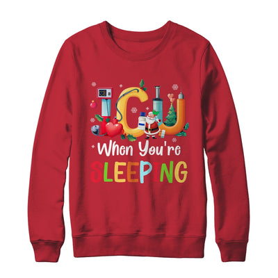 When You're Sleeping Funny ICU Nurse Christmas Santa Xmas Shirt & Sweatshirt | teecentury