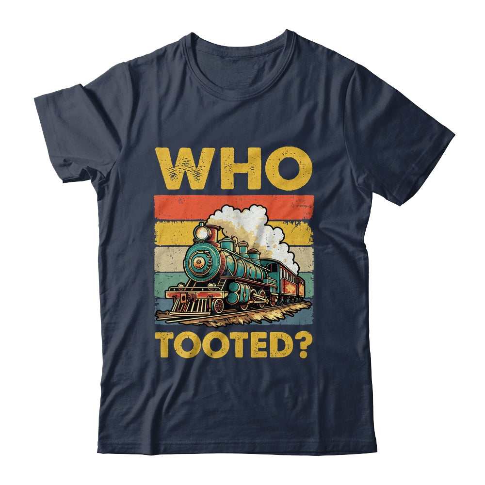 Who Tooted Funny Train For Men Women Vintage Railroad Lover Shirt & Hoodie | teecentury