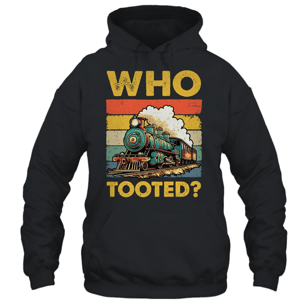 Who Tooted Funny Train For Men Women Vintage Railroad Lover Shirt & Hoodie | teecentury